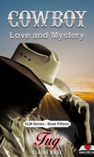 Cowboy Love and Mystery Book 15 - Tug