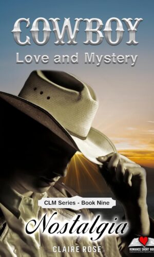 Cowboy Love and Mystery Book 9 - Nostalgia